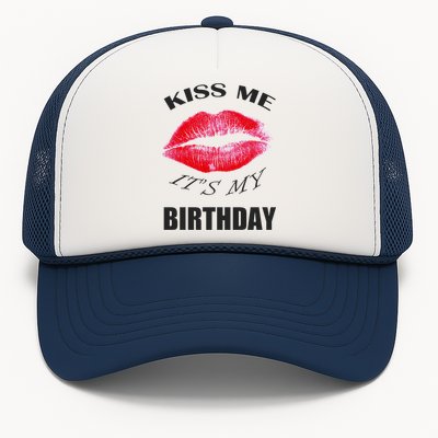 Kiss Me It's My Birthday Trucker Hat