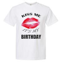 Kiss Me It's My Birthday Garment-Dyed Heavyweight T-Shirt