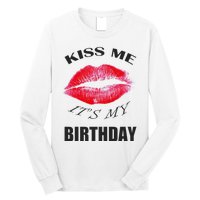 Kiss Me It's My Birthday Long Sleeve Shirt