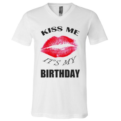 Kiss Me It's My Birthday V-Neck T-Shirt