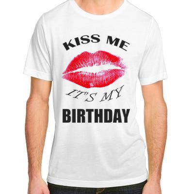 Kiss Me It's My Birthday Adult ChromaSoft Performance T-Shirt