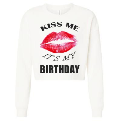 Kiss Me It's My Birthday Cropped Pullover Crew