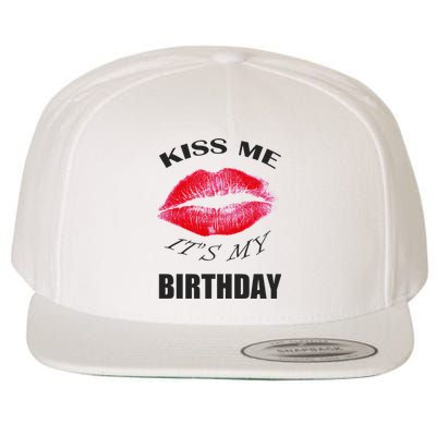 Kiss Me It's My Birthday Wool Snapback Cap