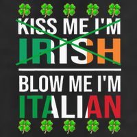 Kissing Me I'm Irish Blow Me I'm Italian St Patrick's Day Golf Towel