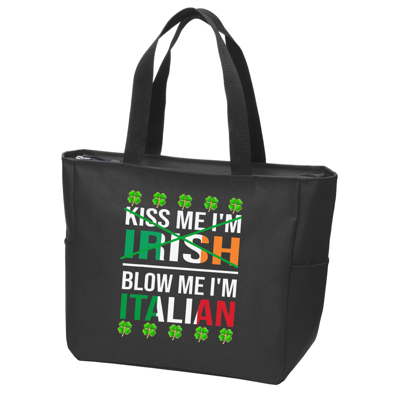 Kissing Me I'm Irish Blow Me I'm Italian St Patrick's Day Zip Tote Bag