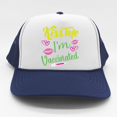 Kiss Me I'm And Vaccinated Funny Gift Trucker Hat