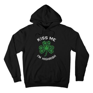 Kiss Me I'm Highrish Clover Marijuana Funny Irish St Patrick Day Hoodie