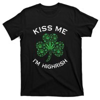 Kiss Me I'm Highrish Clover Marijuana Funny Irish St Patrick Day T-Shirt