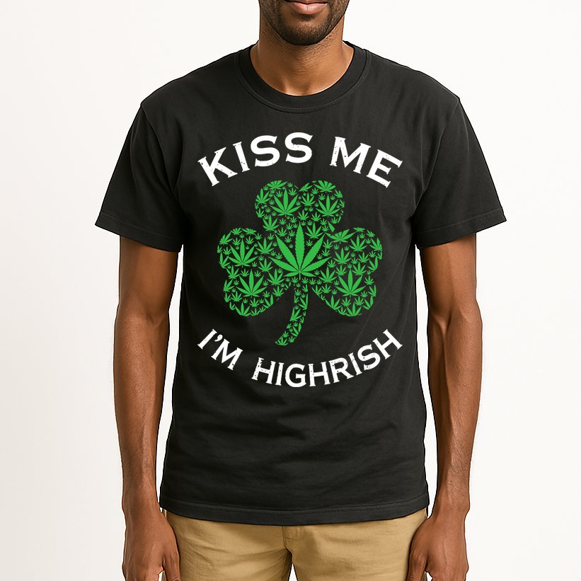 Kiss Me I'm Highrish Clover Marijuana Funny Irish St Patrick Day Tall T-Shirt