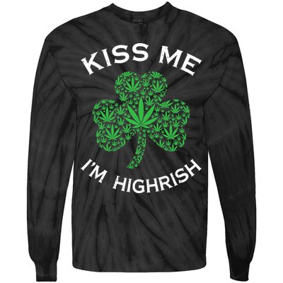 Kiss Me I'm Highrish Clover Marijuana Funny Irish St Patrick Day Tie-Dye Long Sleeve Shirt