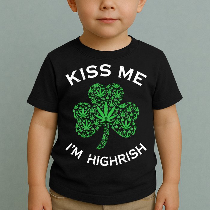 Kiss Me I'm Highrish Clover Marijuana Funny Irish St Patrick Day Toddler T-Shirt