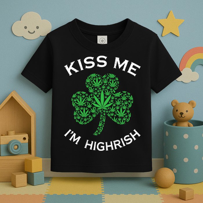 Kiss Me I'm Highrish Clover Marijuana Funny Irish St Patrick Day Toddler T-Shirt