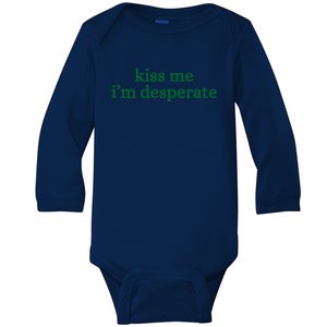 Kiss Me I’M Desperate Baby Long Sleeve Bodysuit