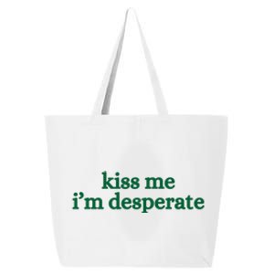 Kiss Me I’M Desperate 25L Jumbo Tote