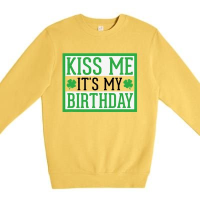 Kiss Me It's My Birthday Cute St. Patrick's Day Irish Funny Premium Crewneck Sweatshirt