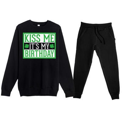 Kiss Me It's My Birthday Cute St. Patrick's Day Irish Funny Premium Crewneck Sweatsuit Set