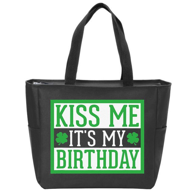 Kiss Me It's My Birthday Cute St. Patrick's Day Irish Funny Zip Tote Bag