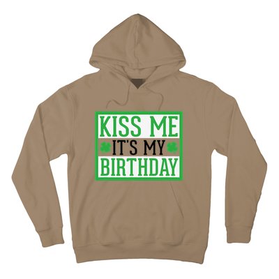 Kiss Me It's My Birthday Cute St. Patrick's Day Irish Funny Hoodie