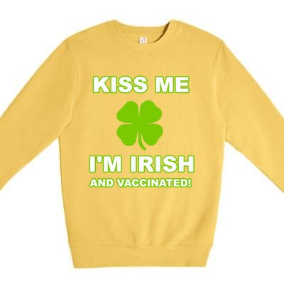 Kiss Me I'm Irish And Vaccinated St Patrick's Day Saint Gift Premium Crewneck Sweatshirt