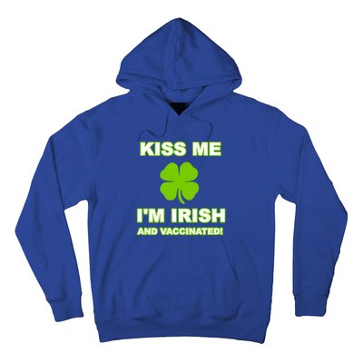 Kiss Me I'm Irish And Vaccinated St Patrick's Day Saint Gift Hoodie