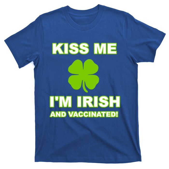 Kiss Me I'm Irish And Vaccinated St Patrick's Day Saint Gift T-Shirt