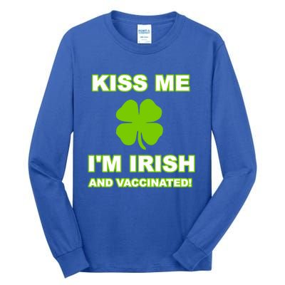 Kiss Me I'm Irish And Vaccinated St Patrick's Day Saint Gift Tall Long Sleeve T-Shirt