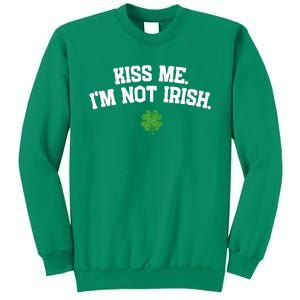 Kiss Me I'm Not Irish St Patricks Day Gifts Shamrock Sweatshirt