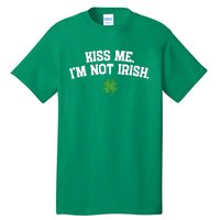 Kiss Me I'm Not Irish St Patricks Day Gifts Shamrock Tall T-Shirt