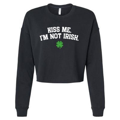 Kiss Me I'm Not Irish St Patricks Day Gifts Shamrock Cropped Pullover Crew