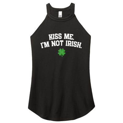 Kiss Me I'm Not Irish St Patricks Day Gifts Shamrock Women's Perfect Tri Rocker Tank