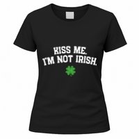 Kiss Me I'm Not Irish St Patricks Day Gifts Shamrock Women's T-Shirt