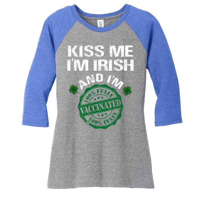 Kiss Me I'm Irish I Am Vaccinated Pro Vaccine Gift Women's Tri-Blend 3/4-Sleeve Raglan Shirt