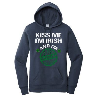 Kiss Me I'm Irish I Am Vaccinated Pro Vaccine Gift Women's Pullover Hoodie