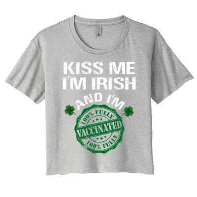 Kiss Me I'm Irish I Am Vaccinated Pro Vaccine Gift Women's Crop Top Tee