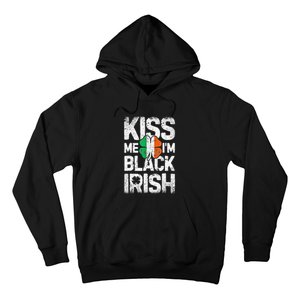 Kiss Mee I'm Black Irish St. Patricks Day Quote Hoodie