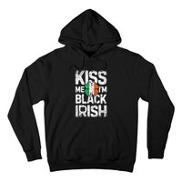 Kiss Mee I'm Black Irish St. Patricks Day Quote Hoodie