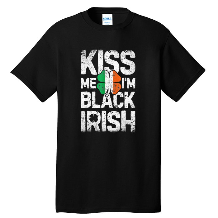 Kiss Mee I'm Black Irish St. Patricks Day Quote Tall T-Shirt