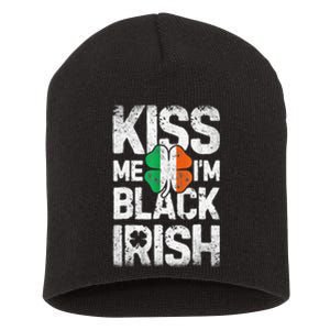 Kiss Mee I'm Black Irish St. Patricks Day Quote Short Acrylic Beanie