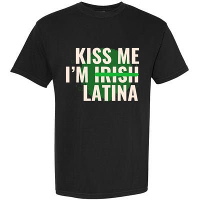 Kiss Me I’M Irish Latina Funny Hispanic St Patricks Day Garment-Dyed Heavyweight T-Shirt