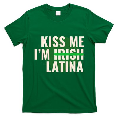 Kiss Me I’M Irish Latina Funny Hispanic St Patricks Day T-Shirt