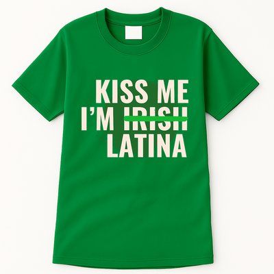 Kiss Me I’M Irish Latina Funny Hispanic St Patricks Day Tall T-Shirt