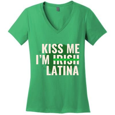 Kiss Me I’M Irish Latina Funny Hispanic St Patricks Day Women's V-Neck T-Shirt