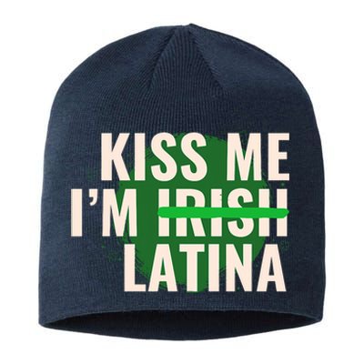 Kiss Me I’M Irish Latina Funny Hispanic St Patricks Day Sustainable Beanie