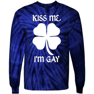 Kiss Me I’M Gay Four Leaf Clover Funny St Patricks Day Tie-Dye Long Sleeve Shirt