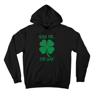 Kiss Me I’M Gay Four Leaf Clover Funny St Patricks Day Hoodie