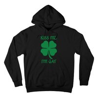 Kiss Me I’M Gay Four Leaf Clover Funny St Patricks Day Hoodie