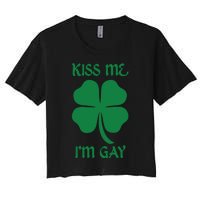 Kiss Me I’M Gay Four Leaf Clover Funny St Patricks Day Women's Crop Top Tee