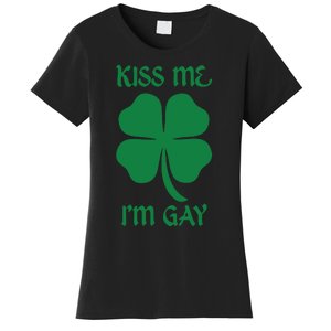 Kiss Me I’M Gay Four Leaf Clover Funny St Patricks Day Women's T-Shirt