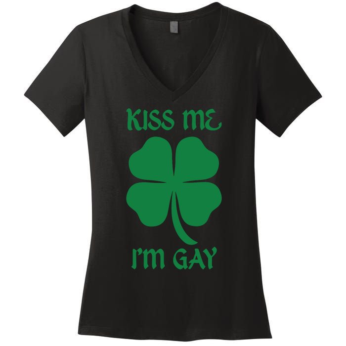 Kiss Me I’M Gay Four Leaf Clover Funny St Patricks Day Women's V-Neck T-Shirt