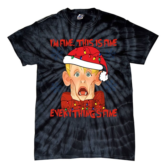 Kevin Mccallister Im Fine This Is Fine Everythings Fine Christmas Tie-Dye T-Shirt